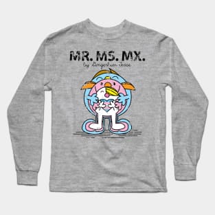 Mr. Ms. Mx. Long Sleeve T-Shirt